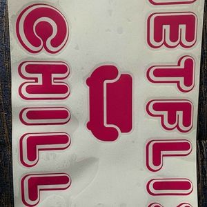 Hot pink Netflix and chill wall or whatever decal